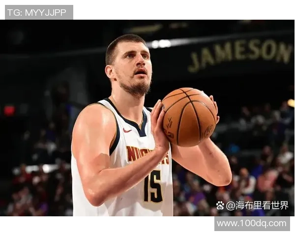 尼古拉约基奇：从草根到NBA巨星的传奇旅程与篮球智慧分享